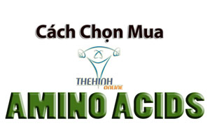 Cách chọn mua thực phẩm Amino