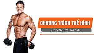 [TTGM] Chương trình tập luyện dành cho người trên 40 tuổi