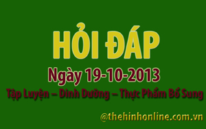 Hỏi đáp thể hình 12 19-10-2013