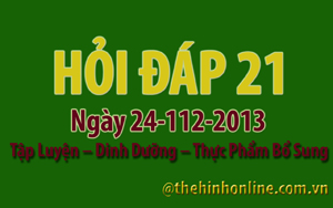 Hỏi đáp thể hình 21 24-12-2013