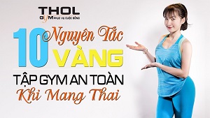 10 nguyên tắc tập thể hình cần phải biết khi mang thai -THOL