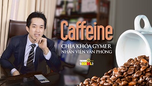 Caffeine - Chìa khóa gặt hái thành công trong thể hình -THOL