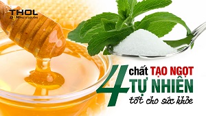 4 chất tạo ngọt tự nhiên tốt cho sức khỏe Gymer - THOL