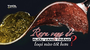 Rượu vang trắng và rượu vang đỏ - Loại nào tốt hơn ? - THOL