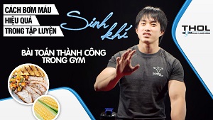 Vlog DN - Sinh khí, bí quyết để thành công khi tập Gym