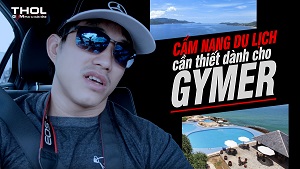 Vlog DN - Cẩm nang du lịch Gymer để luôn tràn đầy năng lượng