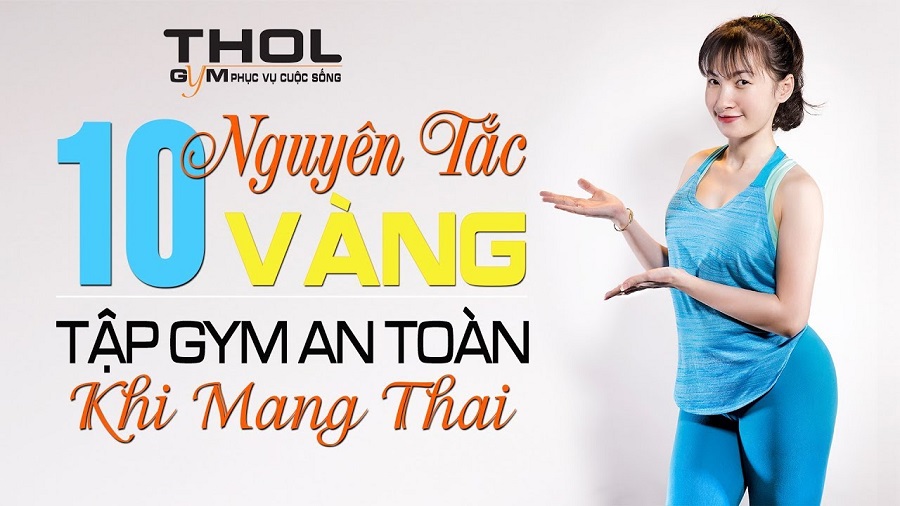 10 nguyên tắc thể hình QUAN TRỌNG cần phải biết khi mang thai - THOL