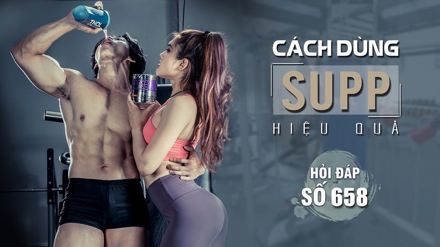 Cách dùng supp hiệu quả cho gymer mới tập GYM - HĐTH 658