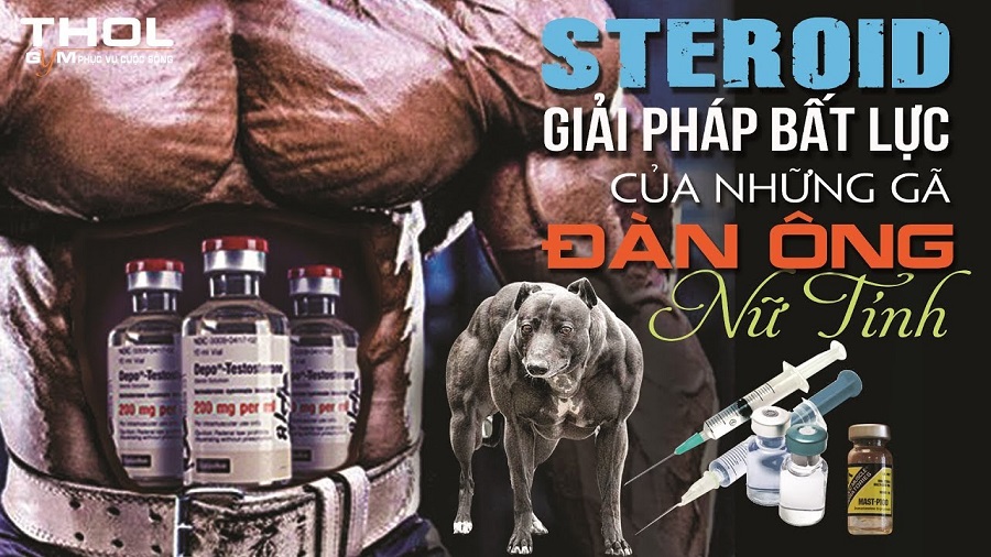 Steroid - Giải pháp bất lực, đừng hủy hoại cuộc đời chính mình - THOL