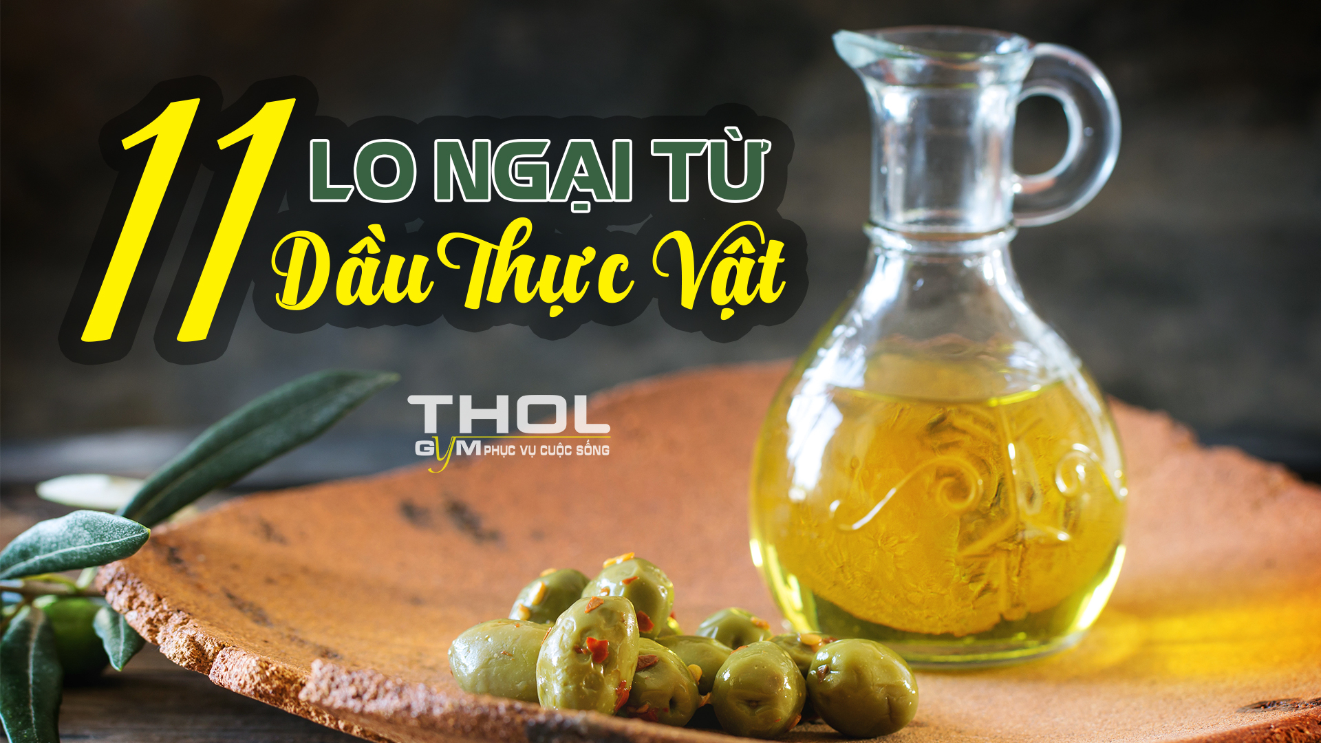 11 lý do khiến dầu thực vật không tốt cho sức khỏe - THOL