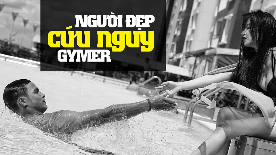 [Casting Gymer Đích Thực 6] Người đẹp cứu nguy Gymer