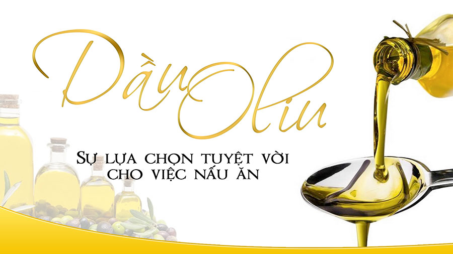 [TTGM] Dầu ô liu - Sự lựa chọn tuyệt vời cho việc nấu ăn