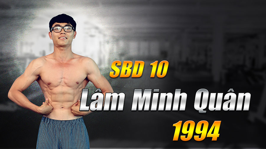 Lâm Minh Quân - SBD 10 - Bài dự thi Gymer đích thực 4