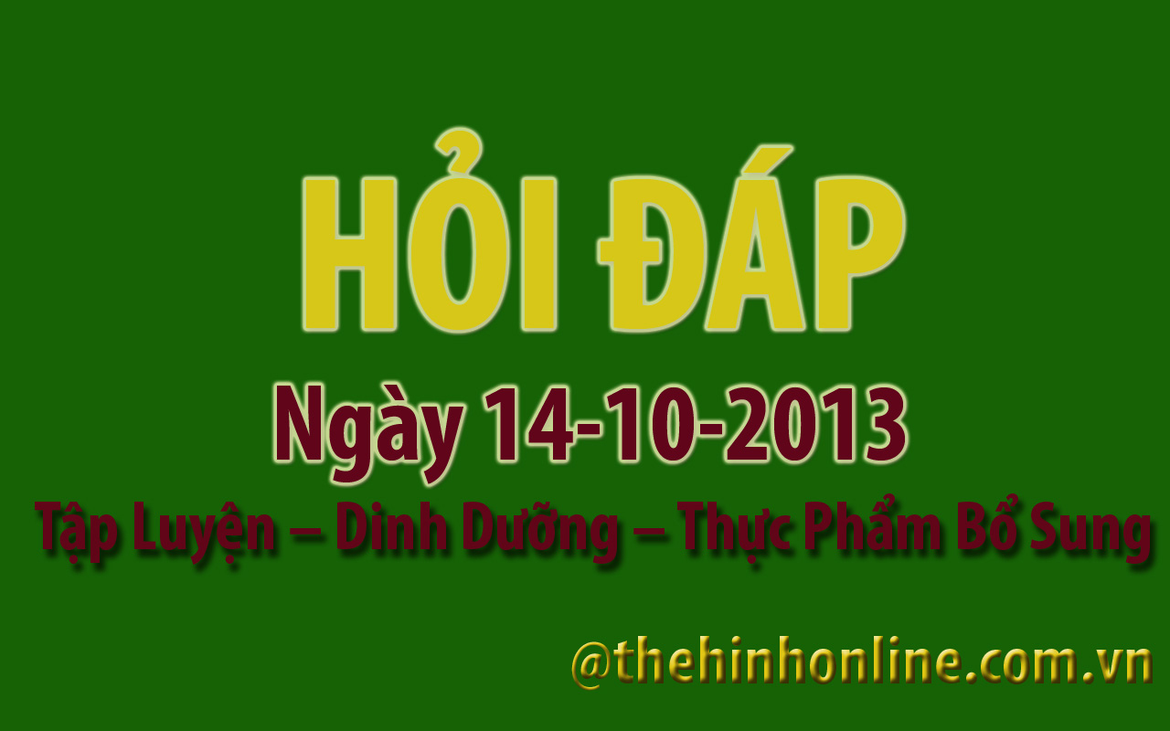 Thể hình GYM Fitness Hỏi đáp thể hình 10 14-10-2013