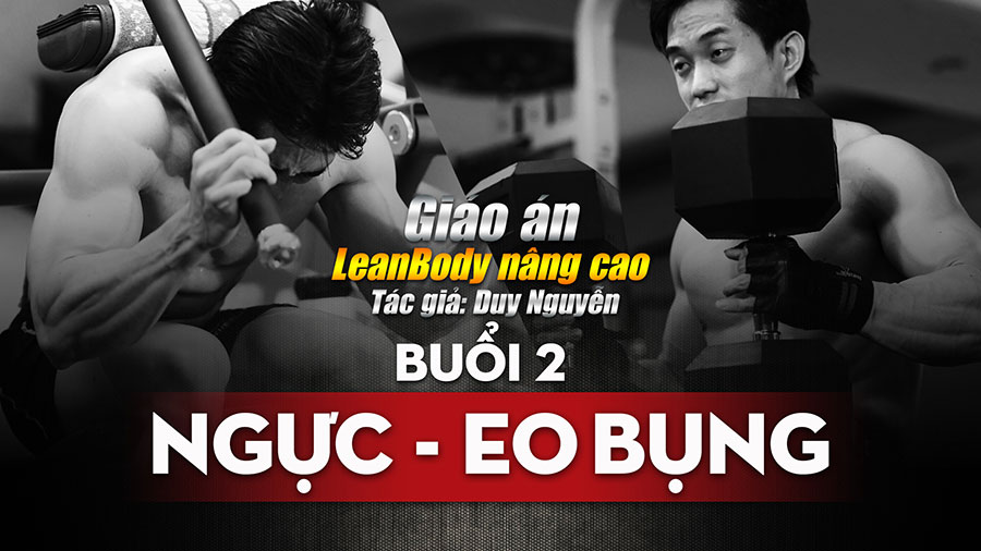 Thể hình cường độ cao cơ ngực eo bụng Leanbody nâng cao 2