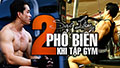 [TTGM] Làm sao tránh được 2 sai lầm phổ biến trong tập Gym?