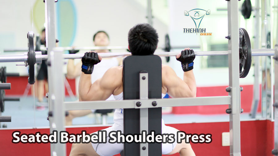 Seated Barbell Shoulders Press Tập Cơ Vai Đúng Kỹ Thuật GYM