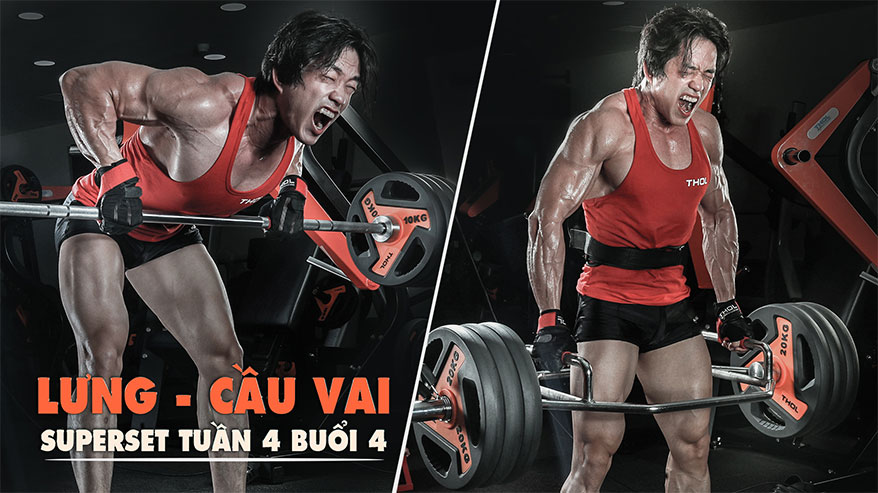 Superset- Tuần 4 bữa cuối - Extended Set Lưng, Cầu vai -THOL