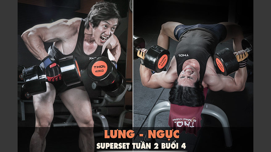 SuperSet Tuần 2 Buổi 4 Lưng Ngực