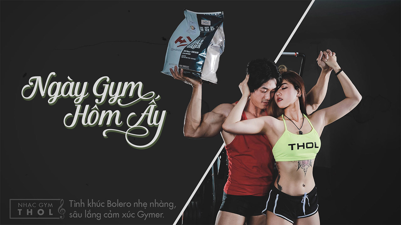 Ngày Gym hôm ấy – Tình ca Bolero sâu lắng trữ tình