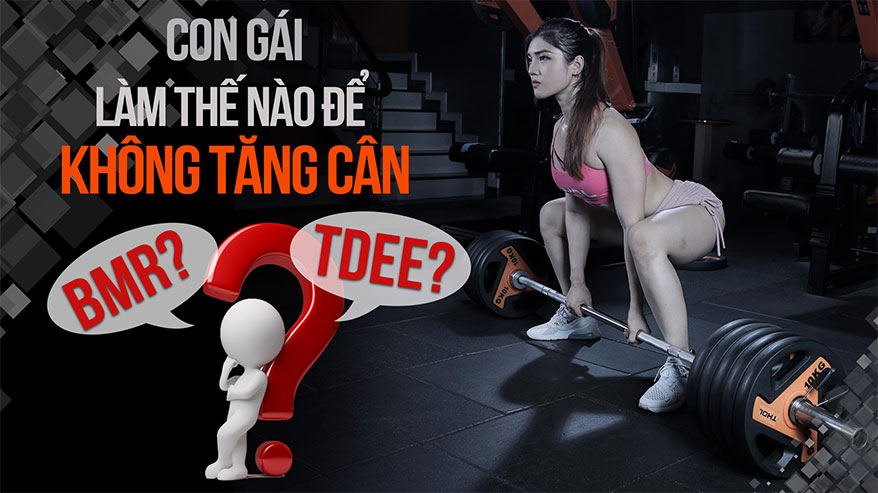 Giải phải hạn chế tăng cân tích mỡ cho phái đẹp - THOL