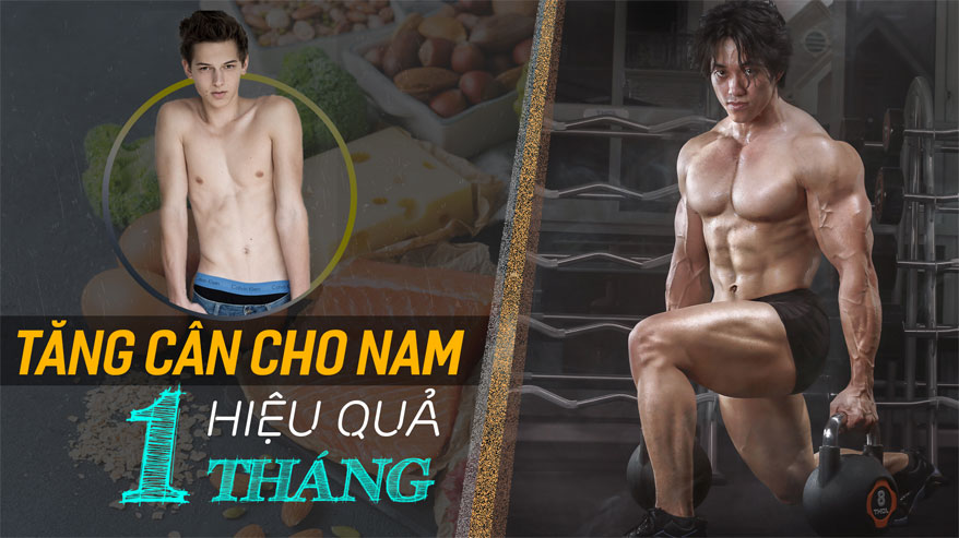 Hướng dẫn tăng cân tự nhiên cho nam hiệu quả cực nhanh - THOL