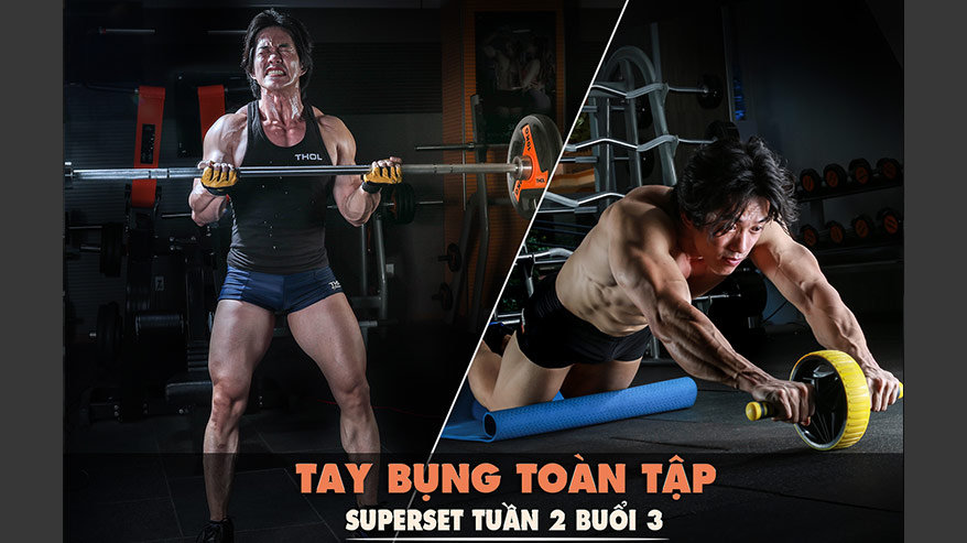 SuperSet Tuần 2 Buổi 3 Tay Bụng Toàn Tập