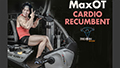 MaxOT Cardio với Recumbent Giảm Mỡ