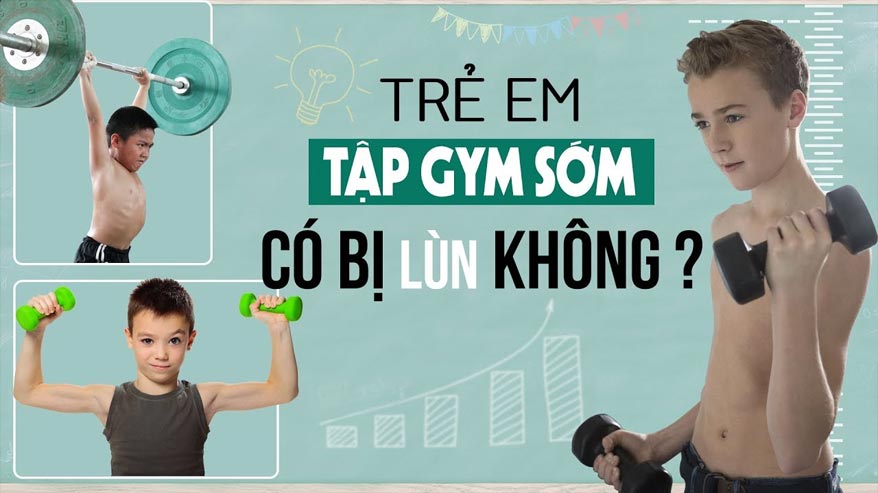 Trẻ em nên tập gym không, tập thế nào để phát triển tốt